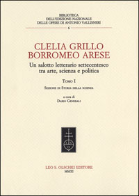 Clelia Grillo Borromeo Arese. Un salotto letterario settecentesco tra arte, scienza e politica